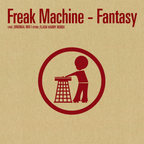 Tidy Freak Machine - Fantasy Original Mix & Flash Harry Remix Vinyl Record